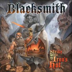 Blacksmith (USA-1) : Strike While the Iron's Hot